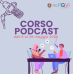 Podcaster? Scopri il corso a PGVi Podcaster? Scopri il corso a PGVi