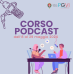 Podcaster? Scopri il corso a PGVi