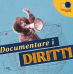 Documentare i diritti. Un premio per giovani aspiranti sceneggiatori/trici Documentare i diritti. Un premio per giovani aspiranti sceneggiatori/trici