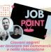 JOB point | Giovani segreti per lavorare nel commercio e nella ristorazione JOB point | Giovani segreti per lavorare nel commercio e nella ristorazione