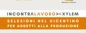 IncontraLavoro Xylem: selezioni nel vicentino per addetti alla produzione
